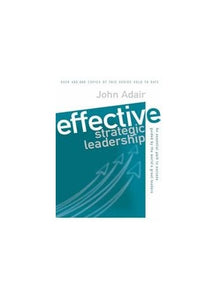 Effective Strategic Leadership 