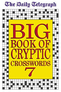 Daily Telegraph Big Book of Cryptic Crosswords 7 