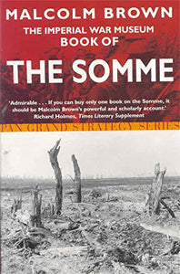 The Imperial War Museum Book of the Somme 