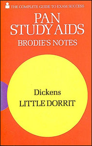 Brodie's Notes on Charles Dickens' Little Dorrit 