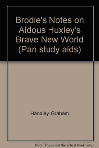 Brodie's Notes on Aldous Huxley's 