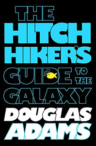 The Hitchhiker's Guide to the Galaxy 