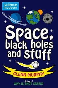 Science: Sorted! Space, Black Holes and Stuff 