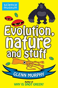 Science: Sorted! Evolution, Nature and Stuff 