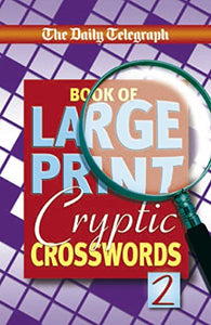 Daily Telegraph Book of Large Print Cryptic Crosswords 