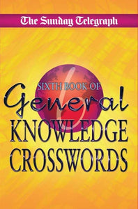 Sunday Telegraph General Knowledge Crosswords 6 