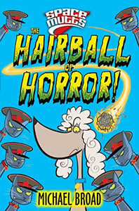 Spacemutts: The Hairball of Horror! 