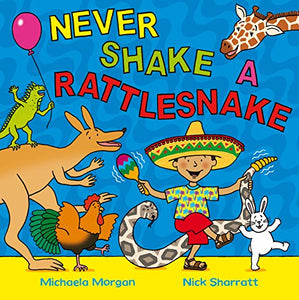 Never Shake a Rattlesnake 