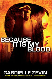 Because It Is My Blood 