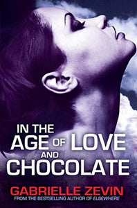 In the Age of Love and Chocolate 