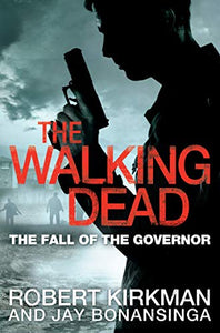 The Fall of the Governor Part One 