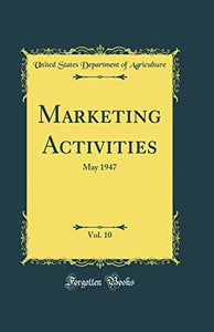 Marketing Activities, Vol. 10: May 1947 (Classic Reprint) 