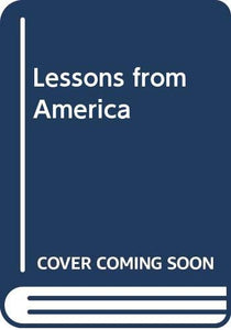 Lessons from America 