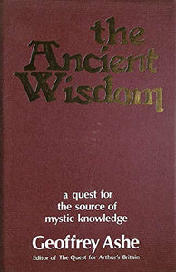 The Ancient Wisdom 