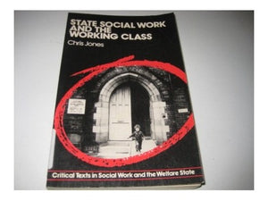 State Social Work and the Working Class 