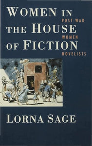 Women in the House of Fiction 