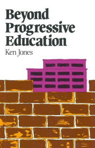 Beyond Progressive Education 