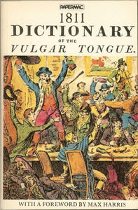 Dictionary of the Vulgar Tongue 