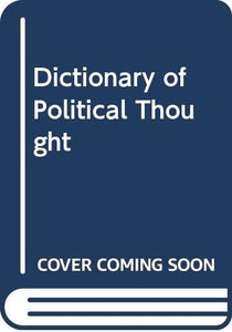 Dictionary of Political Thought 