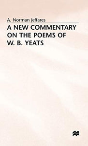 A New Commentary on the Poems of W.B. Yeats 