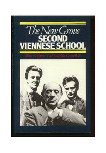 The New Grove Second Viennese School 