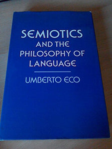 Semiotics and the Philosophy of Language 