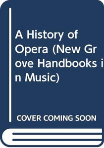 A History of Opera 