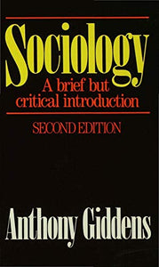 Sociology: A Brief but Critical Introduction 