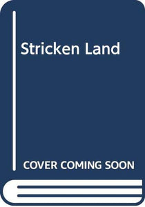 The Stricken Land 