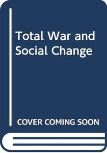 Total War and Social Change 