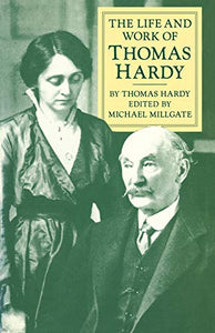 The Life and Work of Thomas Hardy 