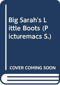 Big Sarah's Little Boots 