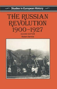 The Russian Revolution, 1900-27 