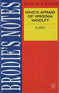 Albee: Who's Afraid of Virginia Woolf? 