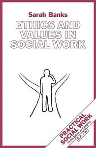 Ethics and Values in Social Work 