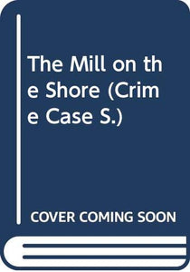 The Mill on the Shore 