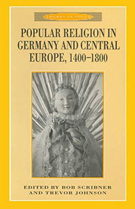 Popular Religion in Germany and Central Europe, 1400-1800 