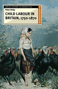 Child Labour in Britain, 1750-1870 