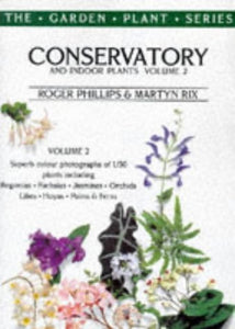 Conservatory & Indoor Plants Vol 2 