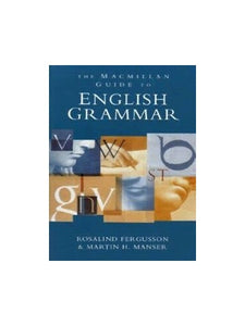 The Macmillan Guide to English Grammar 