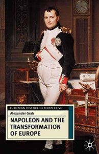 Napoleon and the Transformation of Europe 