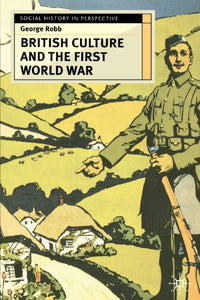 British Culture and the First World War 