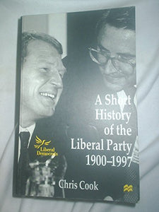 A Short History of the Liberal Party 1900-1997 