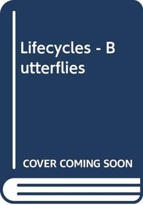 Lifecycles - Butterflies 