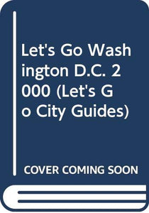 Let's Go Washington D.C. 