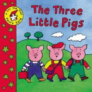 Lift the Flap Fairy Tales:The Three Little Pigs 