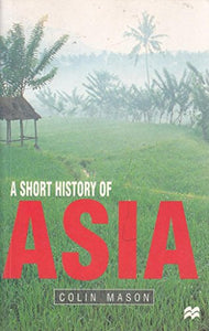 A Short History of Asia 