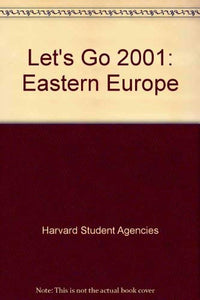 Let's Go 2001:Eastern Europe 