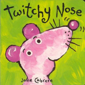 Jane Cabrera Board Books:Twitchy No 