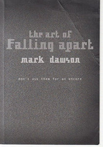 The Art of Falling Apart 